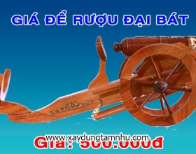 GIÁ ĐỂ RƯỢU ĐẠI BÁT