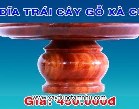 DĨA TRÁI CÂY BẰNG GỖ XÀ CỪ